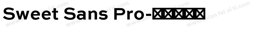 Sweet Sans Pro字体转换